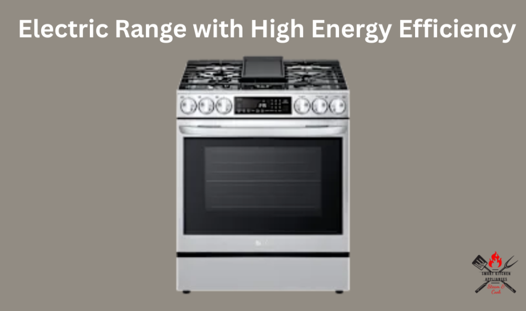 Electric Range with High Energy Efficiency